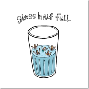 Glass Half Full Posters and Art